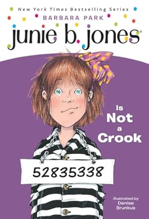 Junie B Jones : Is NOT A Crook (Book 9)