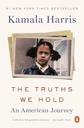 The Truths We Told By Kamala Harris