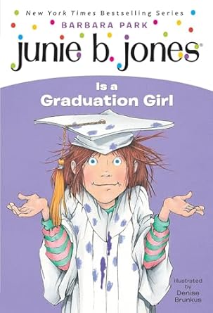 Junie B Jones : Graduation Girl (Book 17)