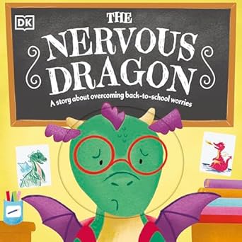 Nervous Dragon: Overcoming Back To School Worries