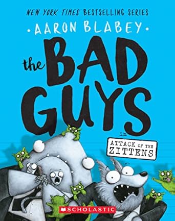 Bad Guys #4 Attack Of The Zittens