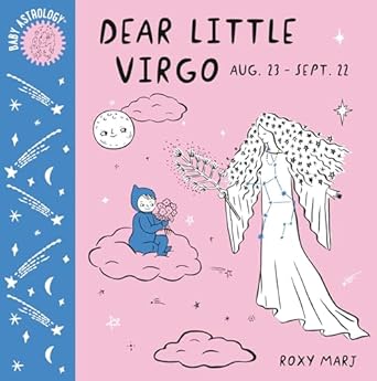 BABY ASTROLOGY: DEAR LITTLE VIRGO