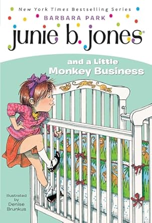 Junie B Jones : Little Monkey Business (Book 2)