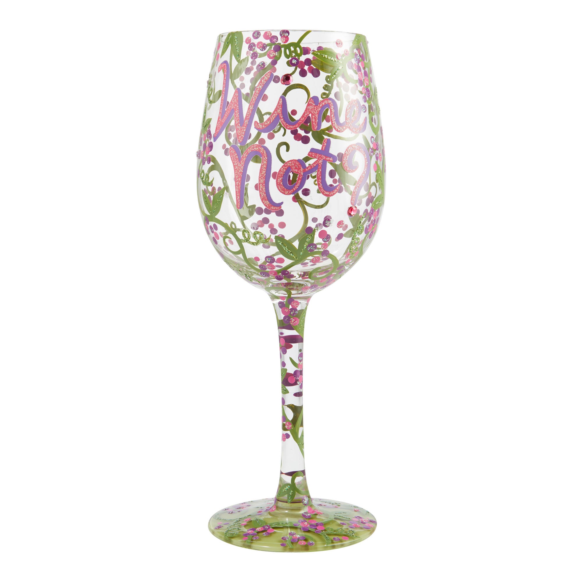 Wine Not? Wine Glass