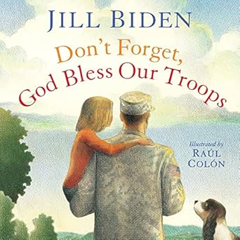 Don't Forget. God Bless Our Troops