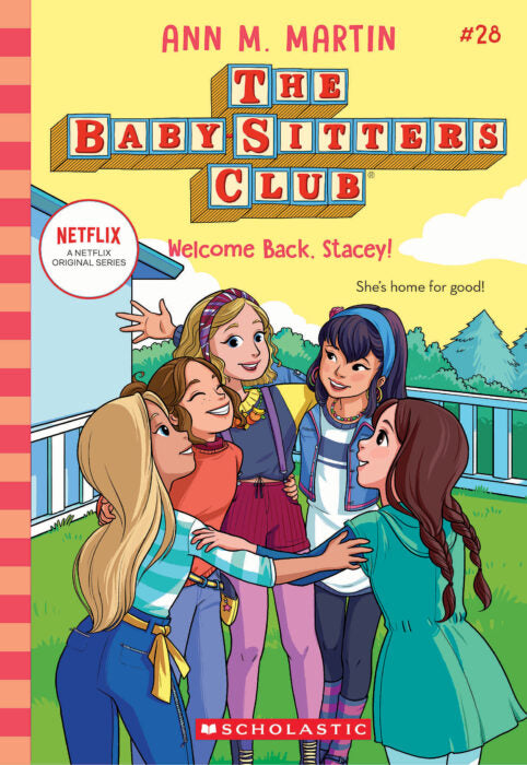 The Baby-Sitters Club #28: Welcome Back, Stacey!