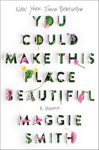 You Could Make This Place Beautiful