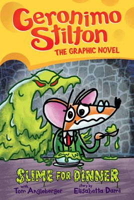 Geronimo Stilton #2: Slime for Dinner