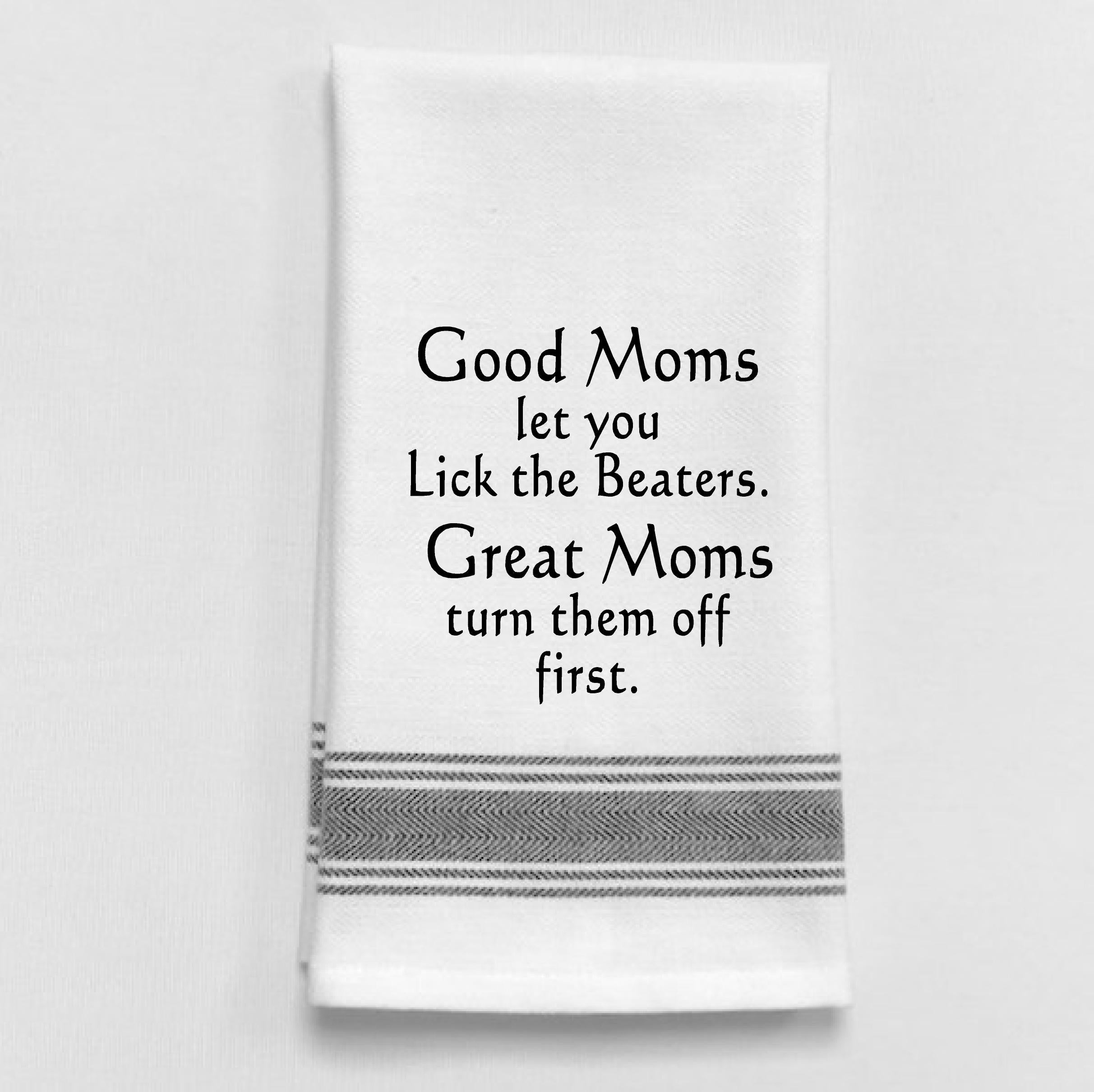 Good Moms Tea Towel