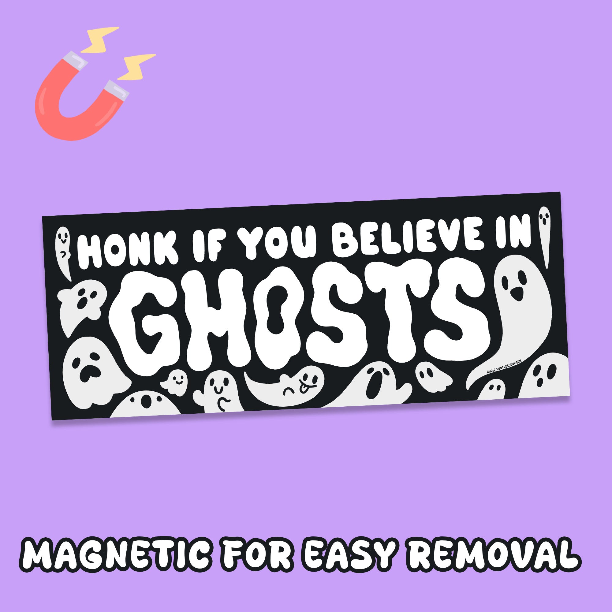 Honk If You Believe In Ghosts Bumper Car Magnet