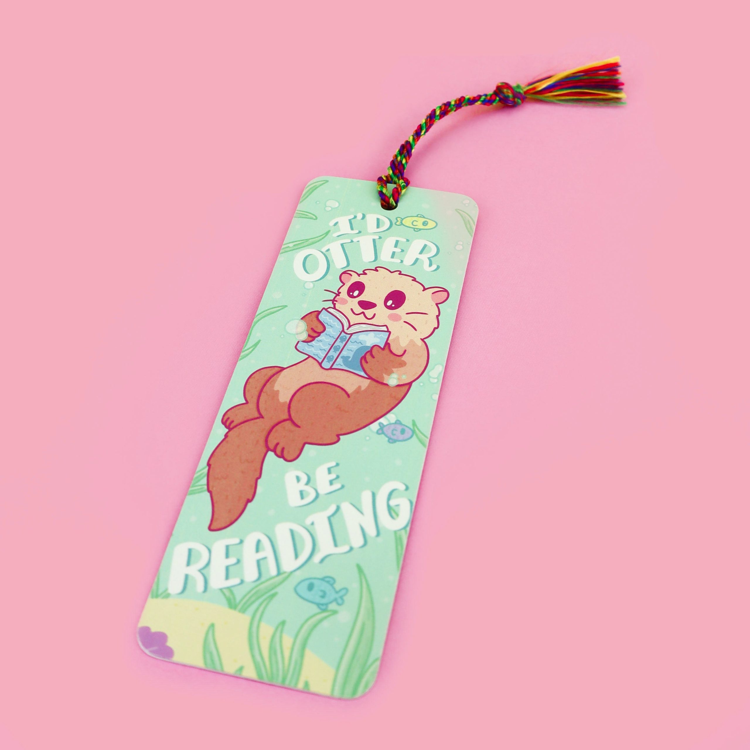 I'd Otter Be Reading Otter Pun Bookmark with Tassel