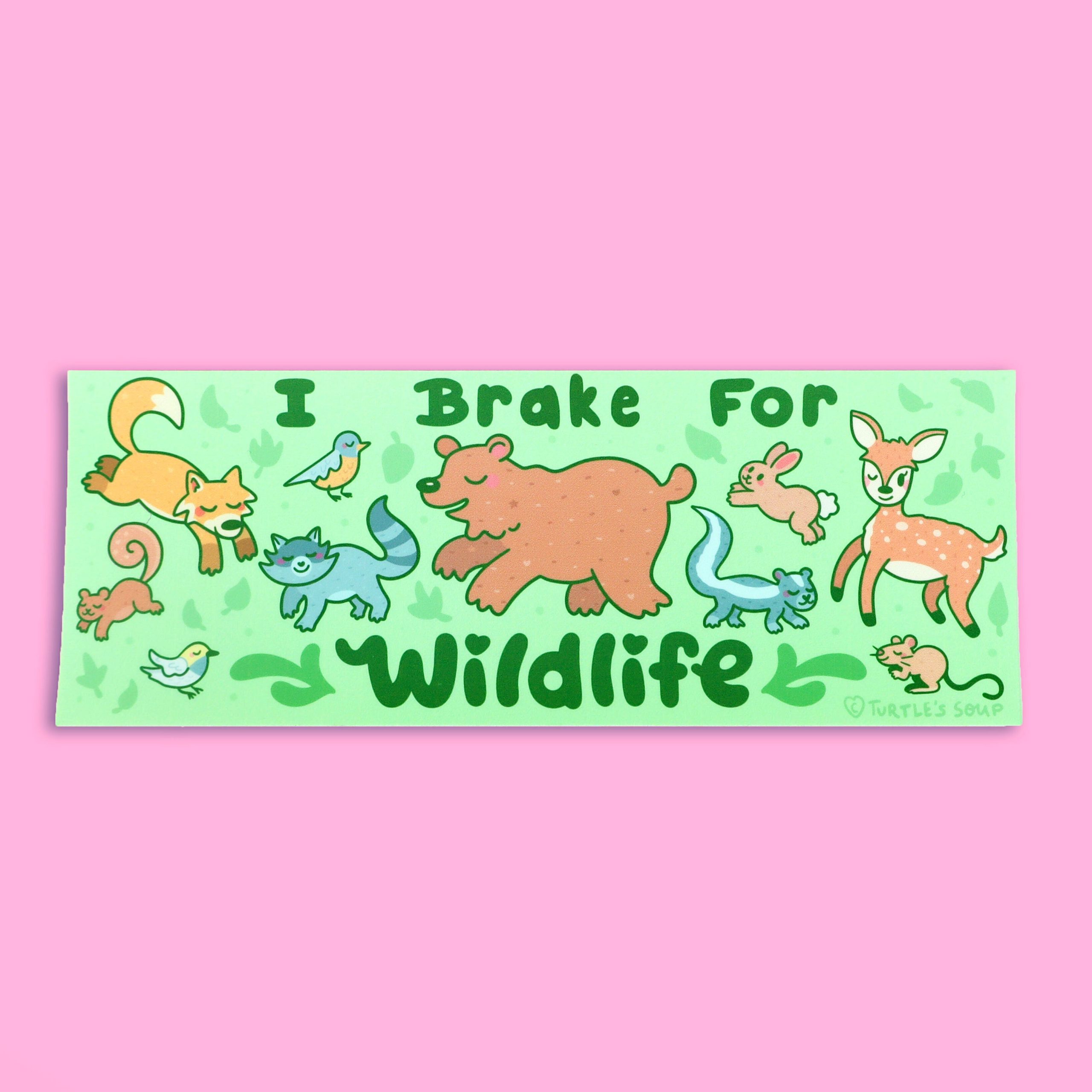 I Brake For Wildlife Forest Edition Vinyl Bumper Sticker