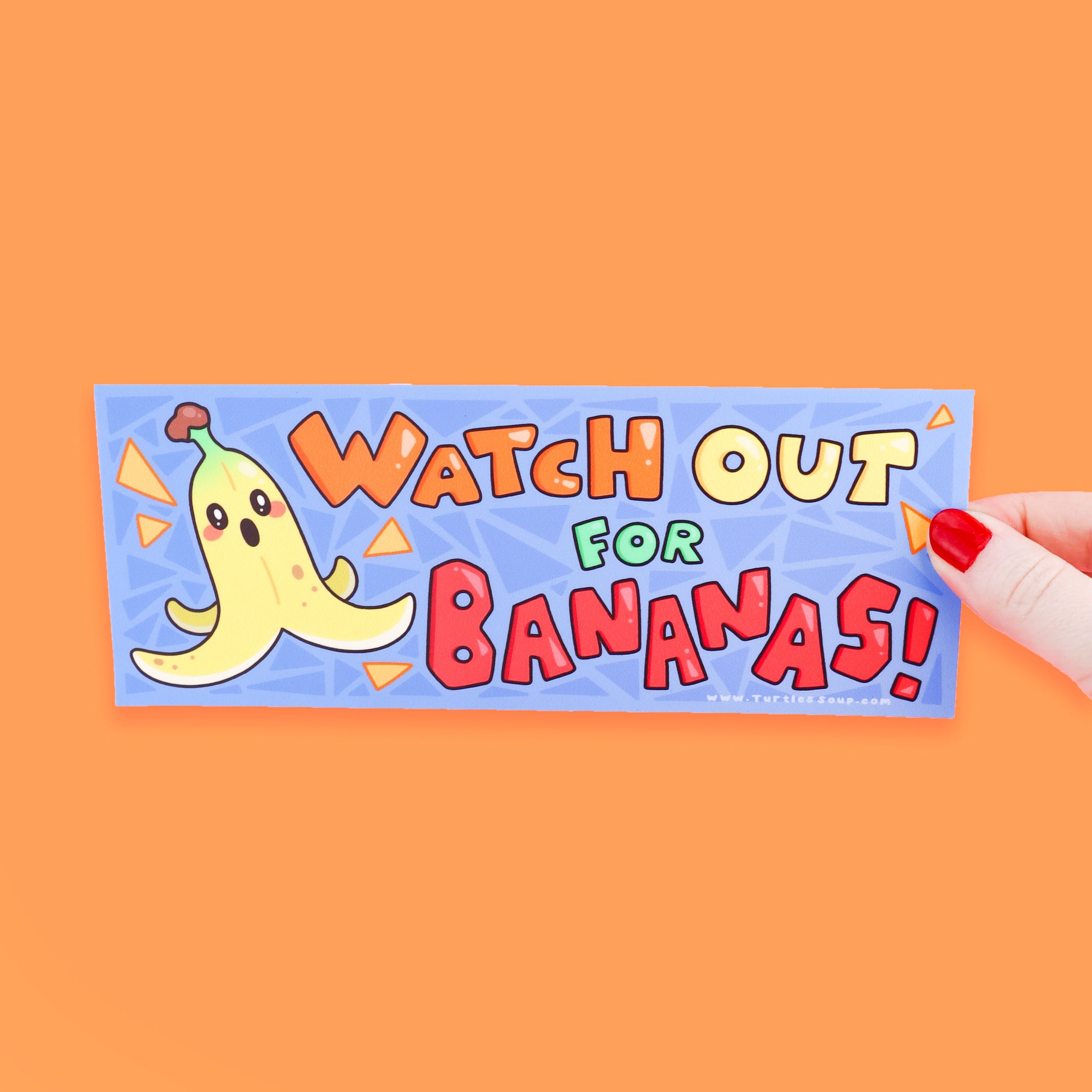 Watch Out For Bananas Bumper Sticker