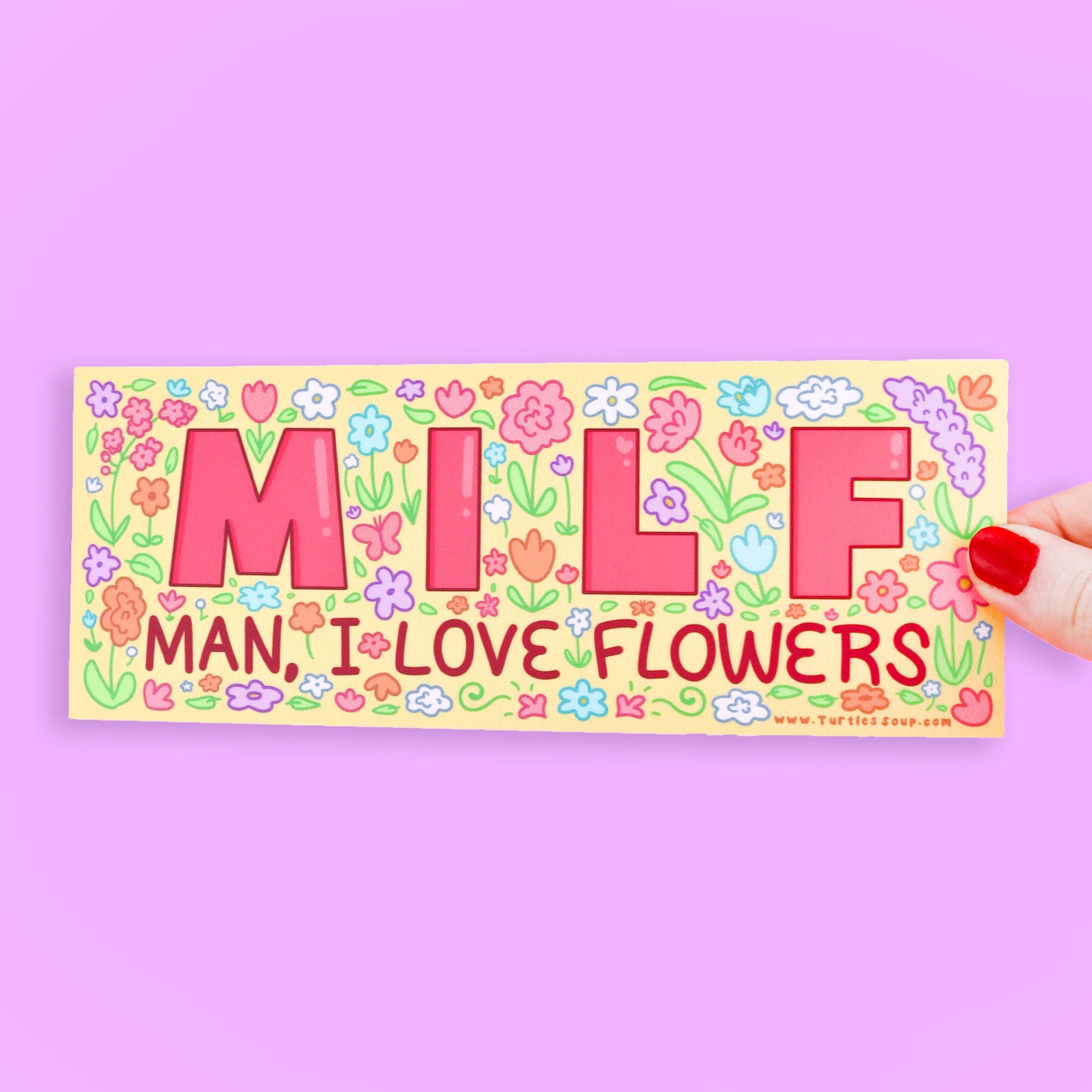 Man I Love Flowers MILF Bumper Sticker