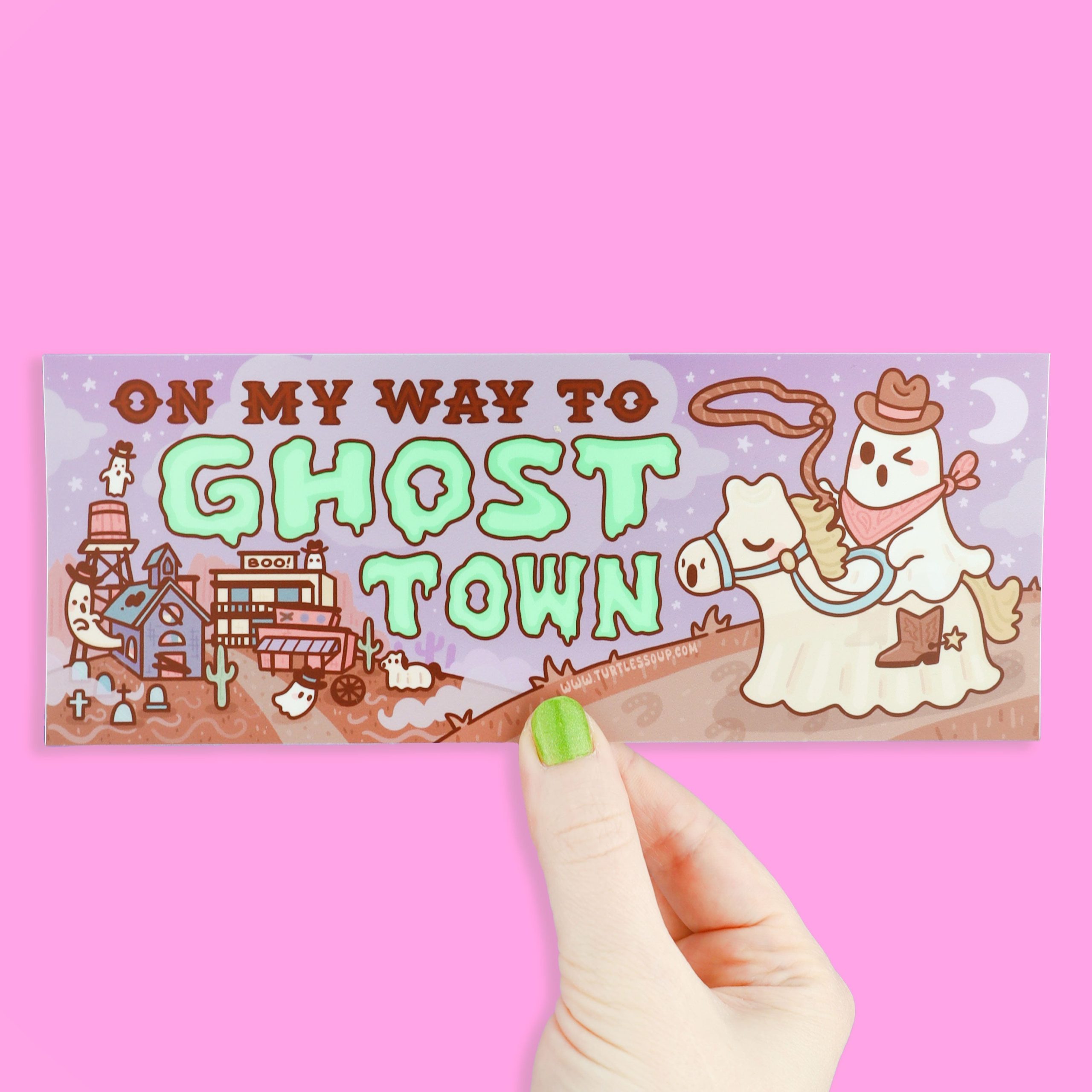 On My Way to Ghost Town Bumper Sticker