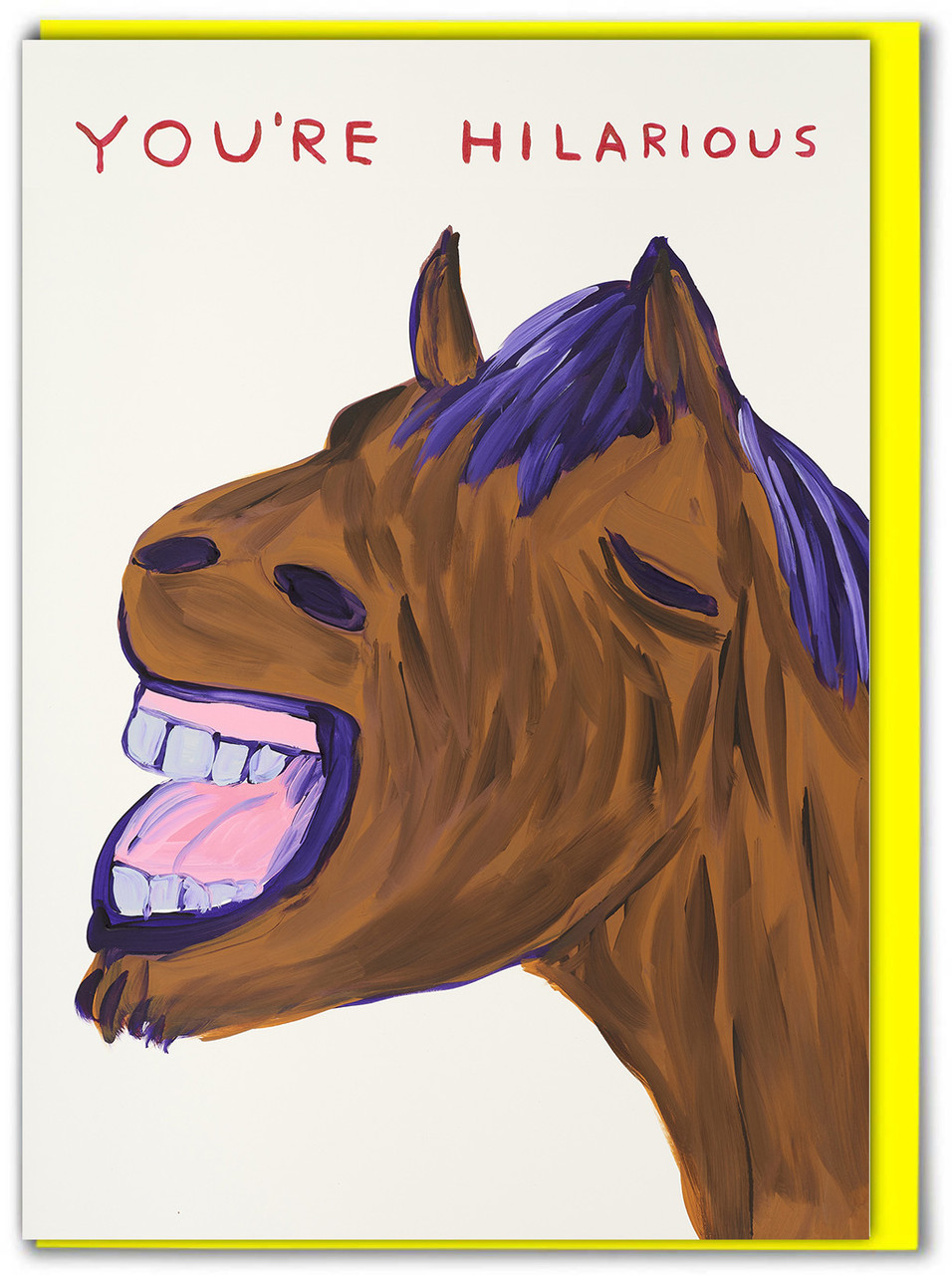 You're Hilarious Birthday Card