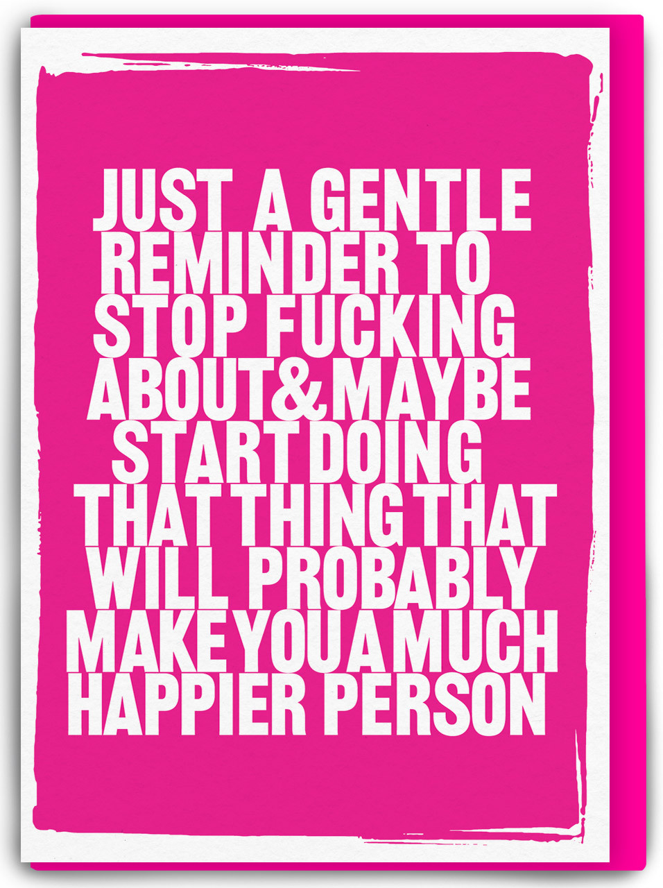Just a Reminder Rude Greeting Card
