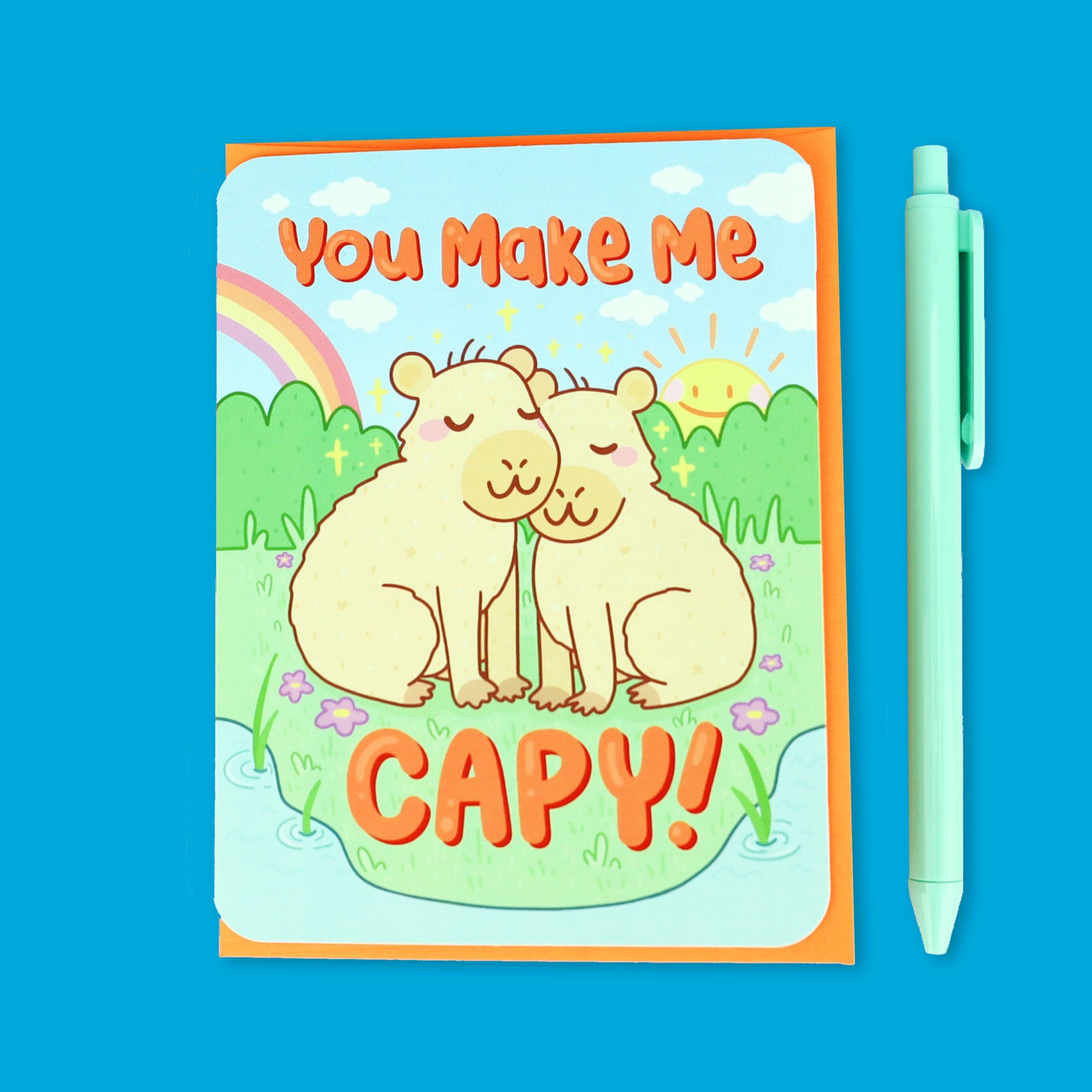 You Make Me Capy Capybara Birthday Friendship Card