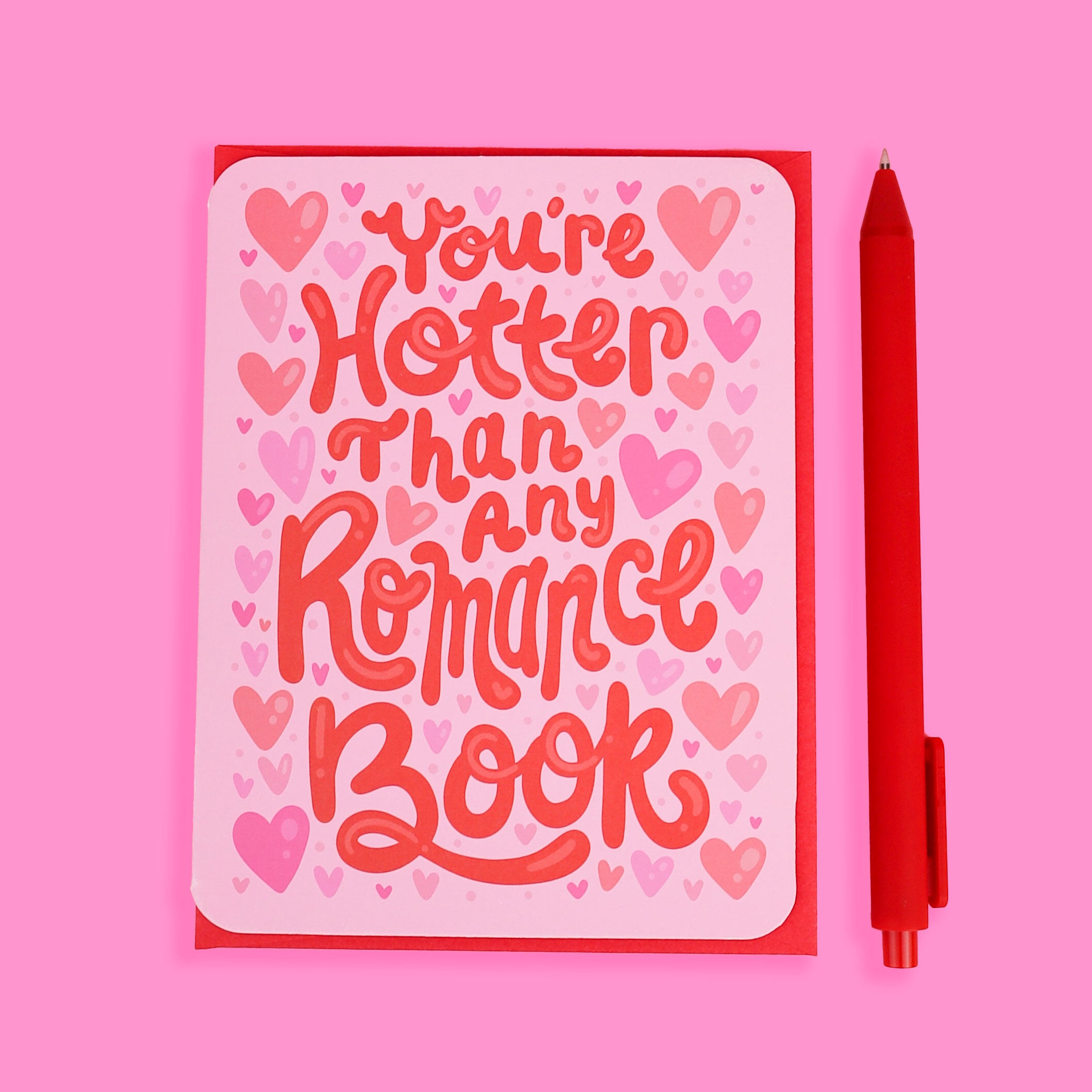 You’re Hotter Than My Romance Book Valentines Love Card