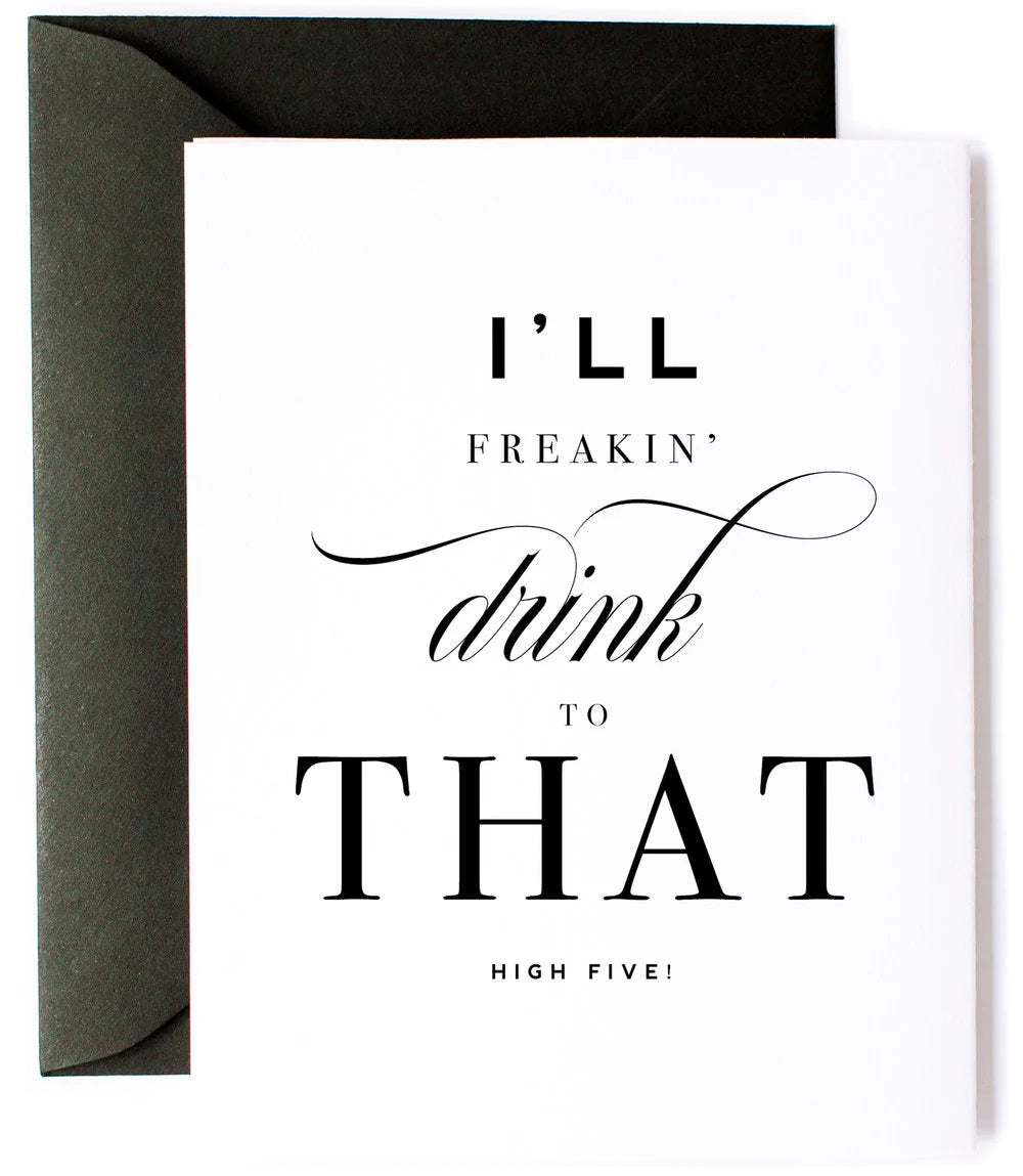 I'll Drink To That Congratulations Card