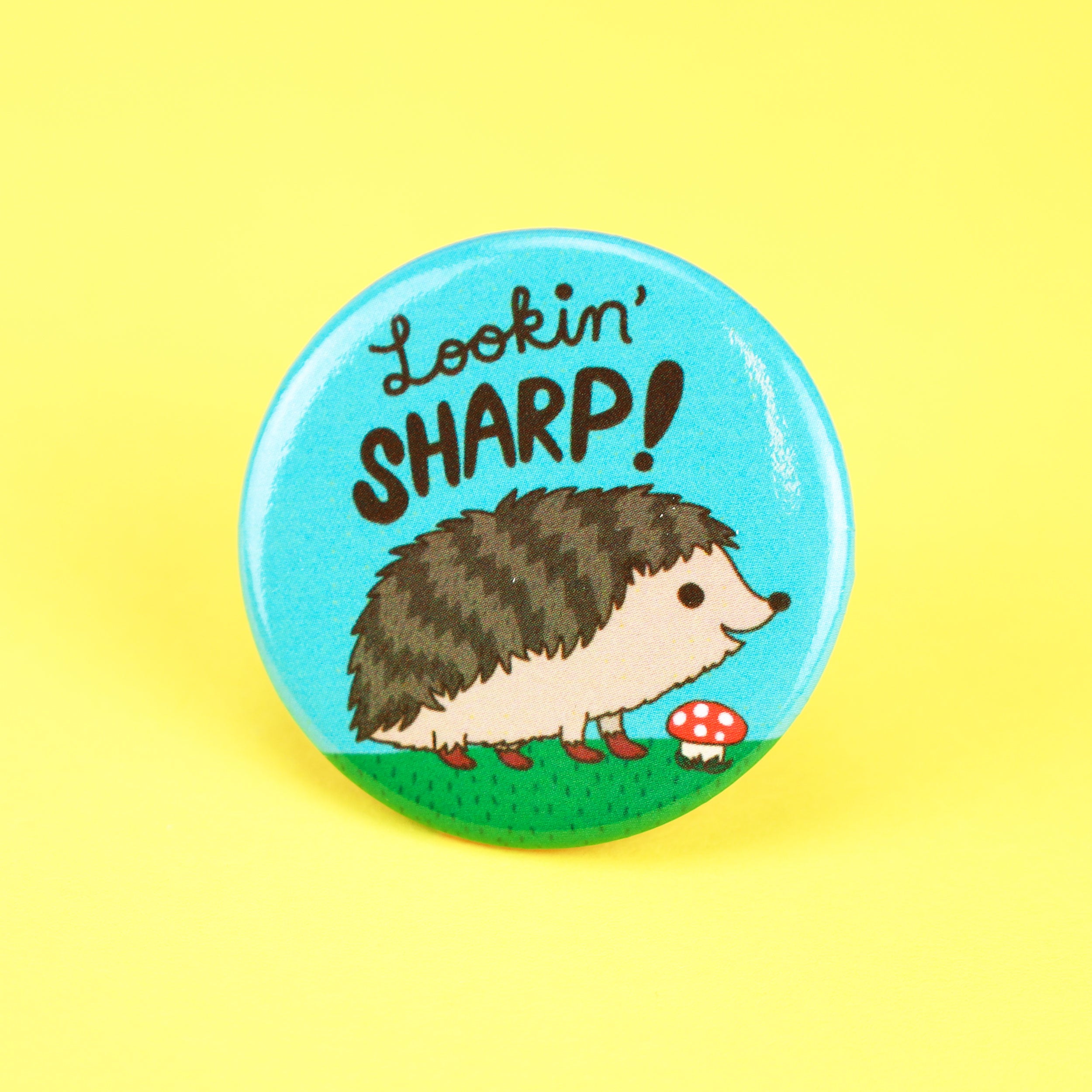 Lookin' Sharp Hedgehog Pinback Button