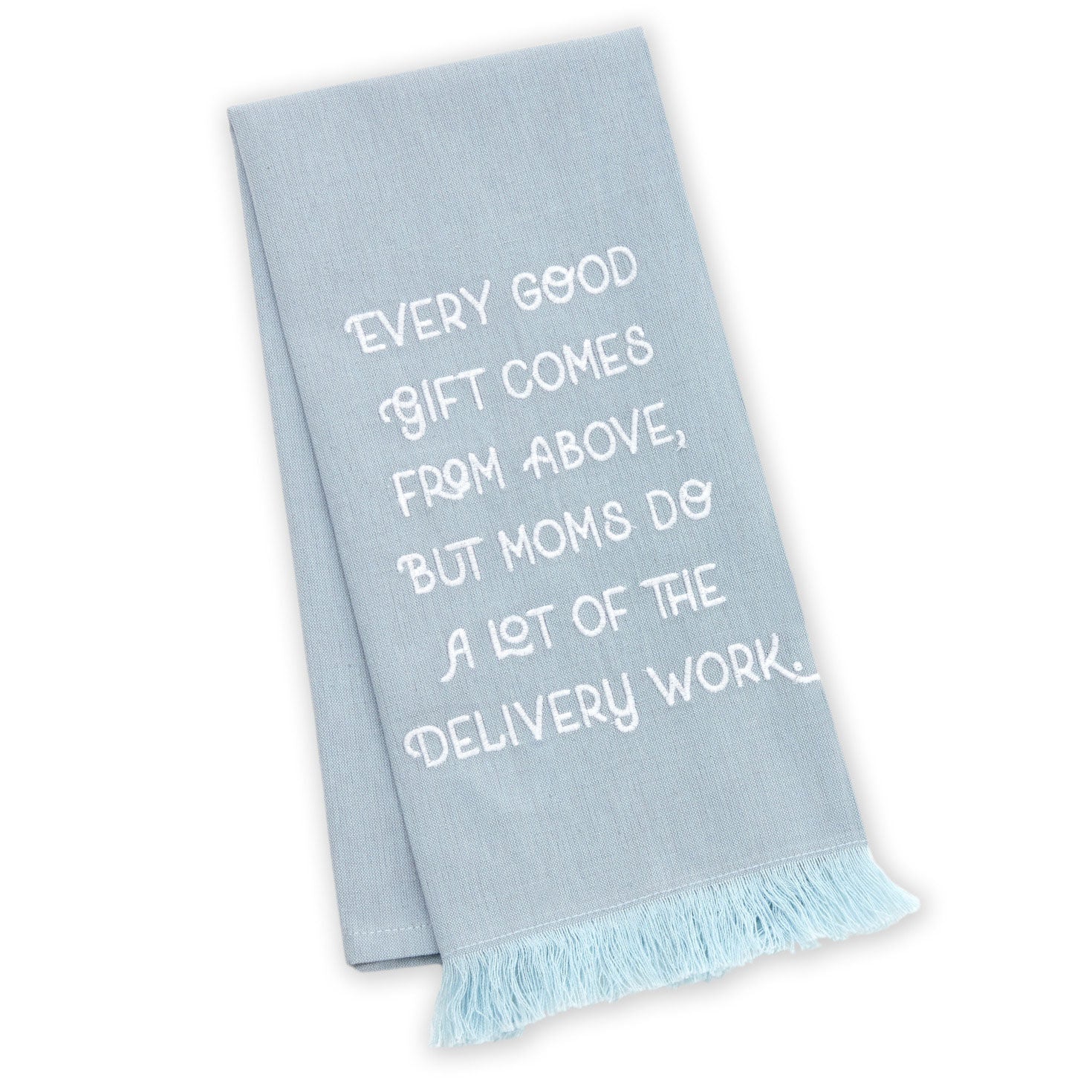 Mom Delivers Blue Fringed Tea Towel
