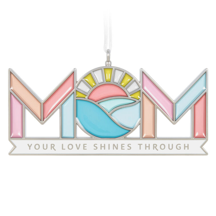 Mom's Love Shines 2025 Metal Ornament