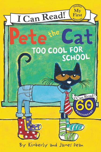 Pete the Cat Too Cool for School