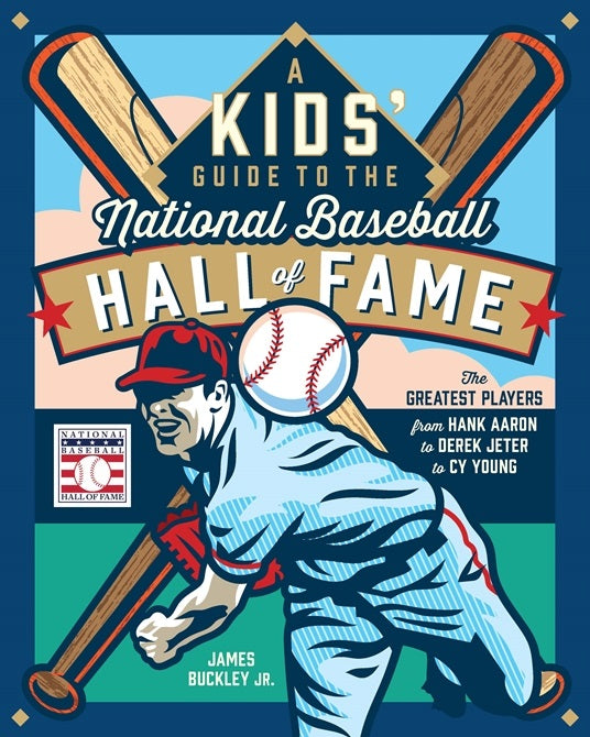 A Kid's Guide to the National Baseball Hall of Fame