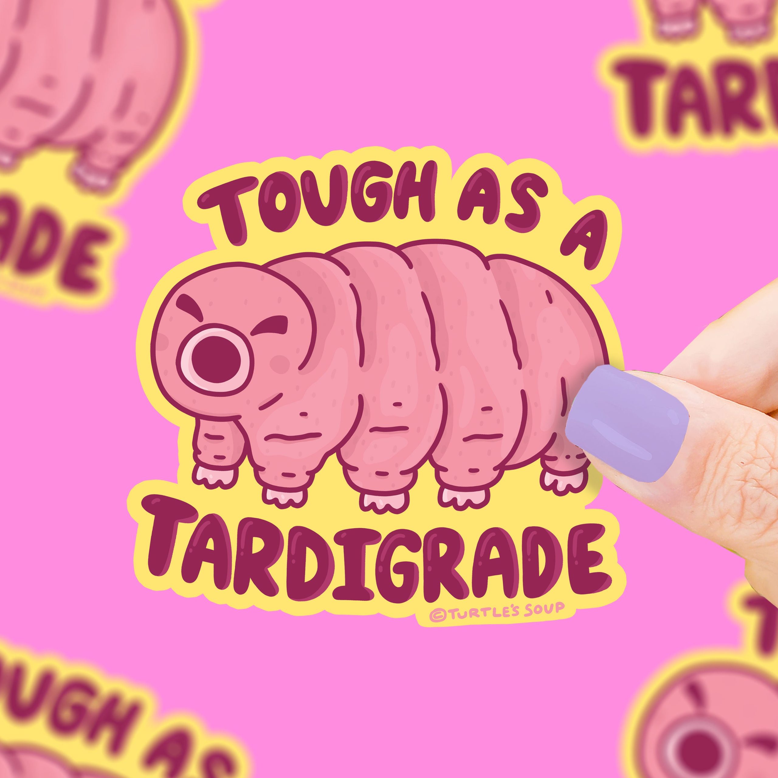 Tough as a Tardigrade Water Bear Vinyl Sticker