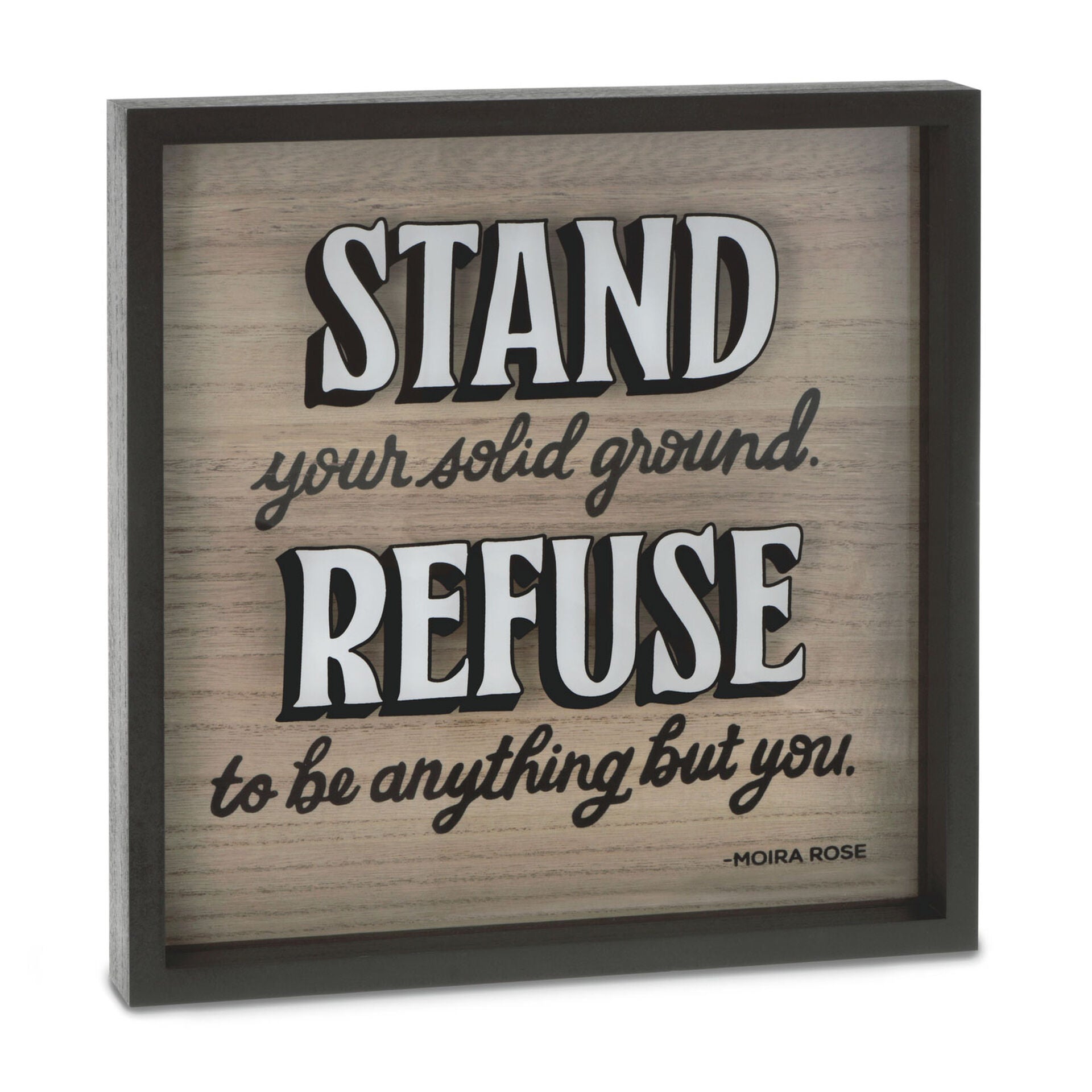 Schitt's Creek® Moira Rose Quote Wood Sign