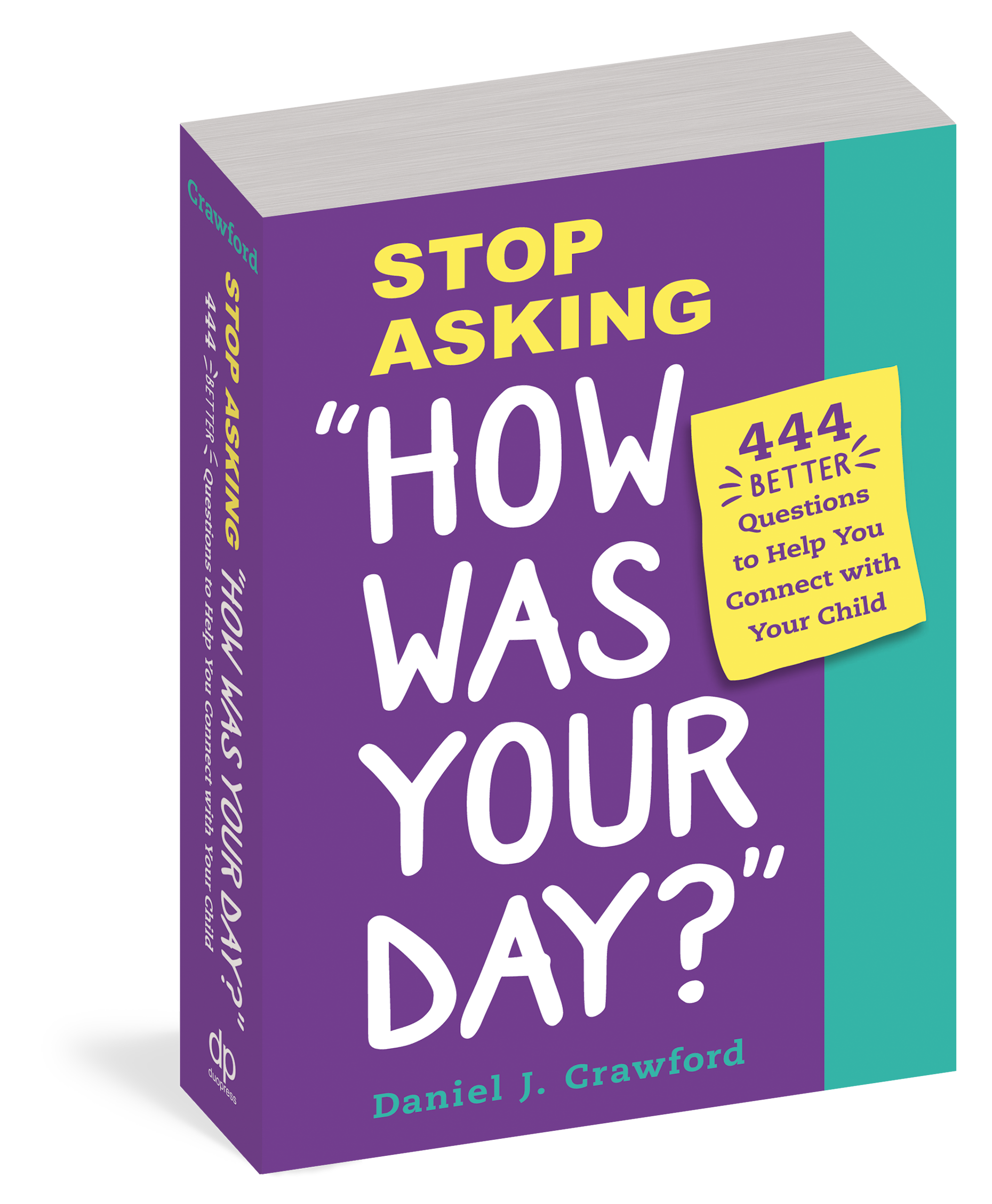 Stop Asking "How Was Your Day?"