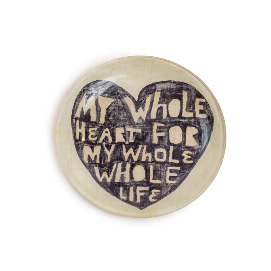 My Whole Heart Small Round Decoupage Plate
