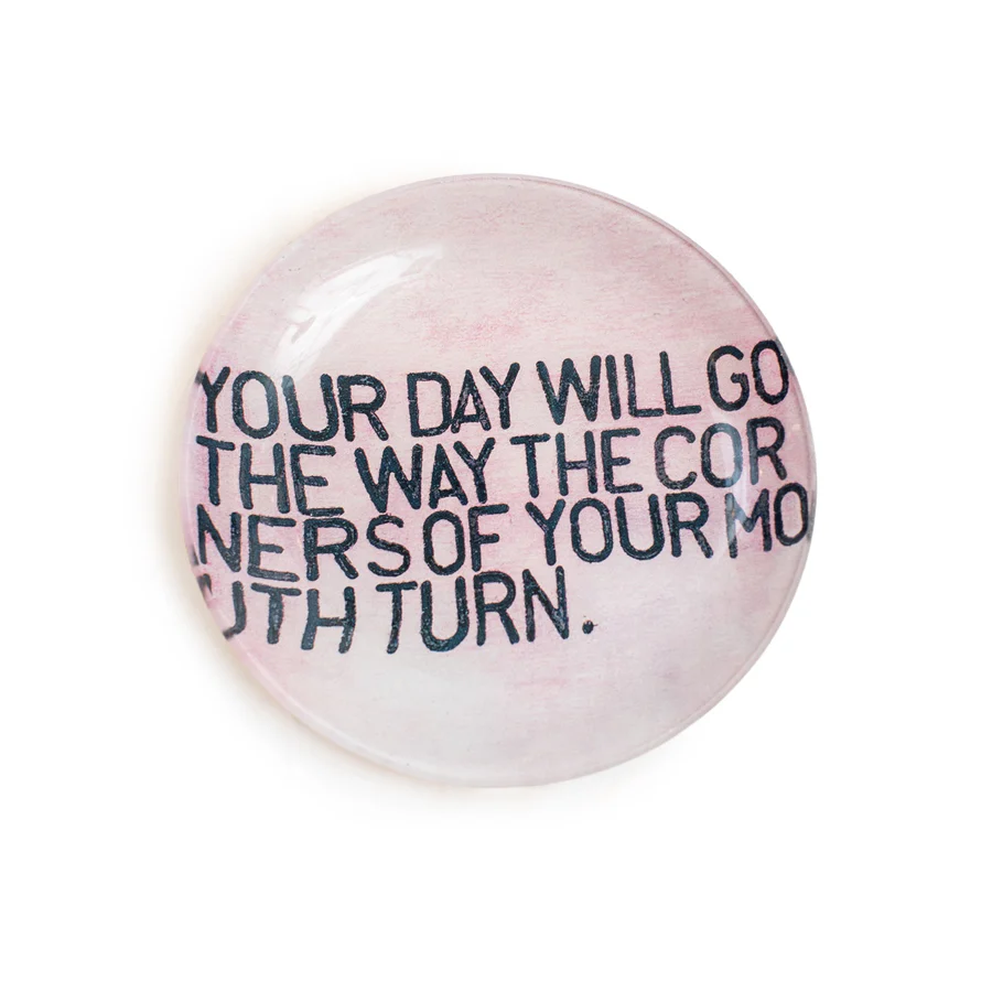 Your Day Will Go Small Round Decoupage Plate