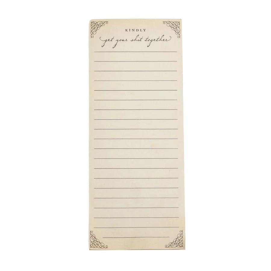 Kindly Get Your Sh** Together Skinny Notepad