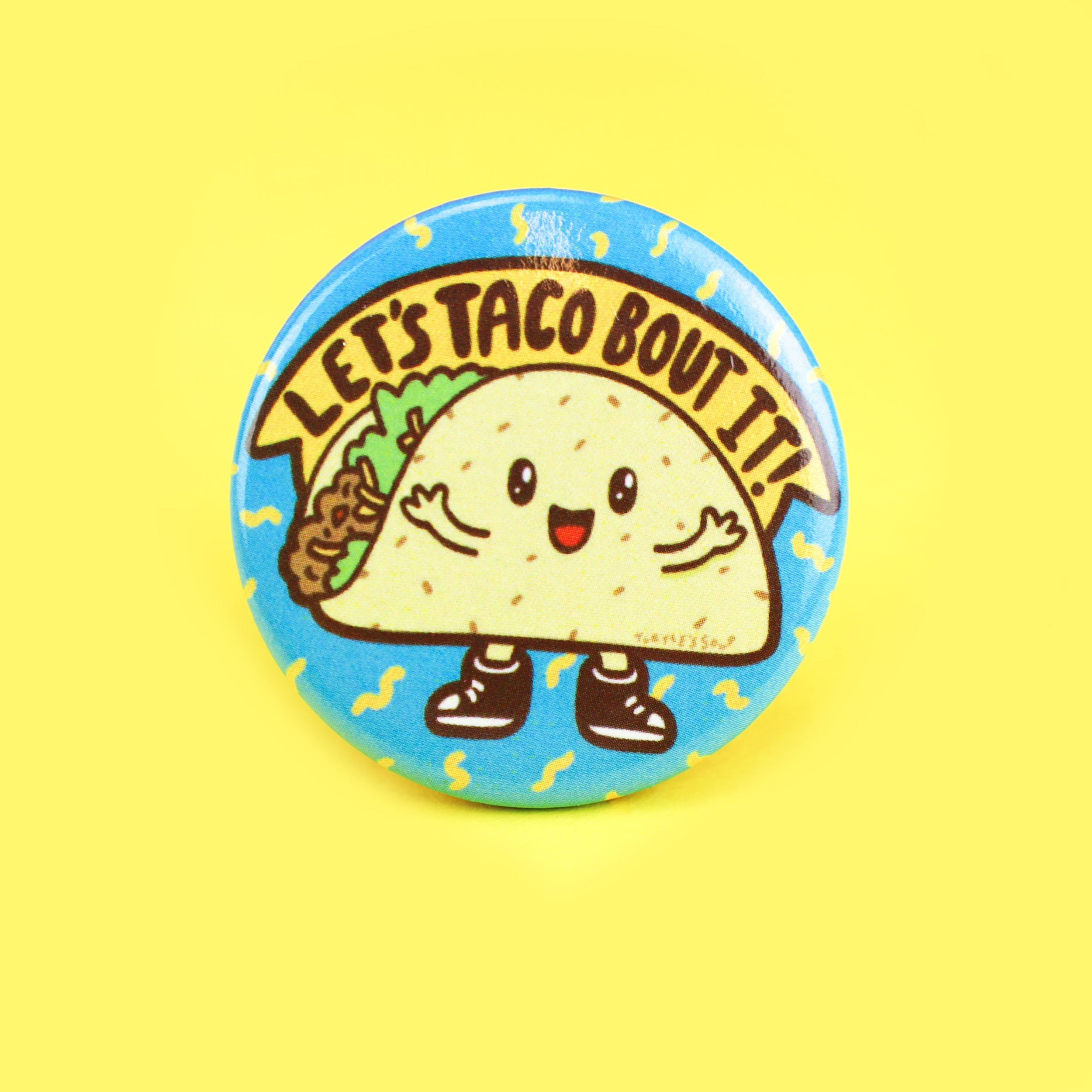 Taco Bout It Pinback Button