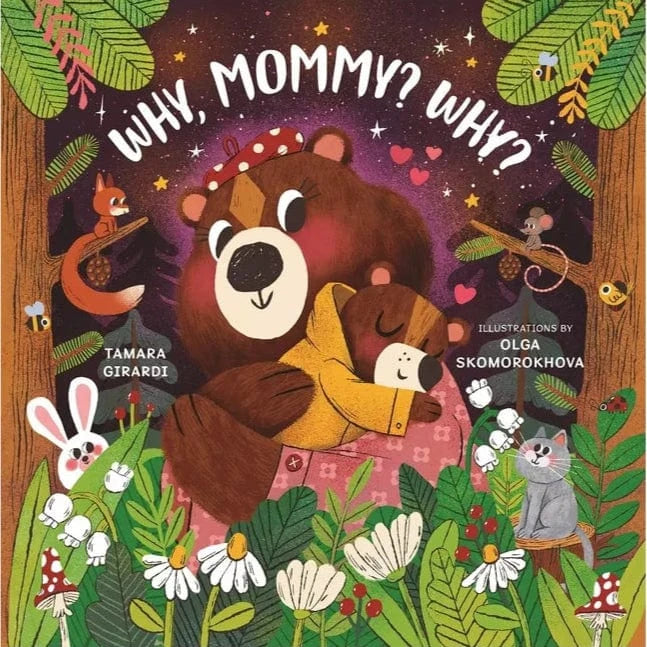 Why, Mommy? Why? (Board Book)