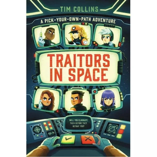 Traitors in Space: A Pick-Your-Own-Path Adventure