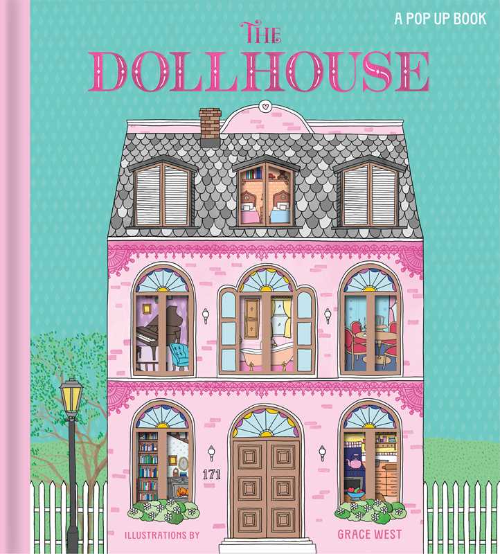 Dollhouse: A Pop-Up Book by Grace West