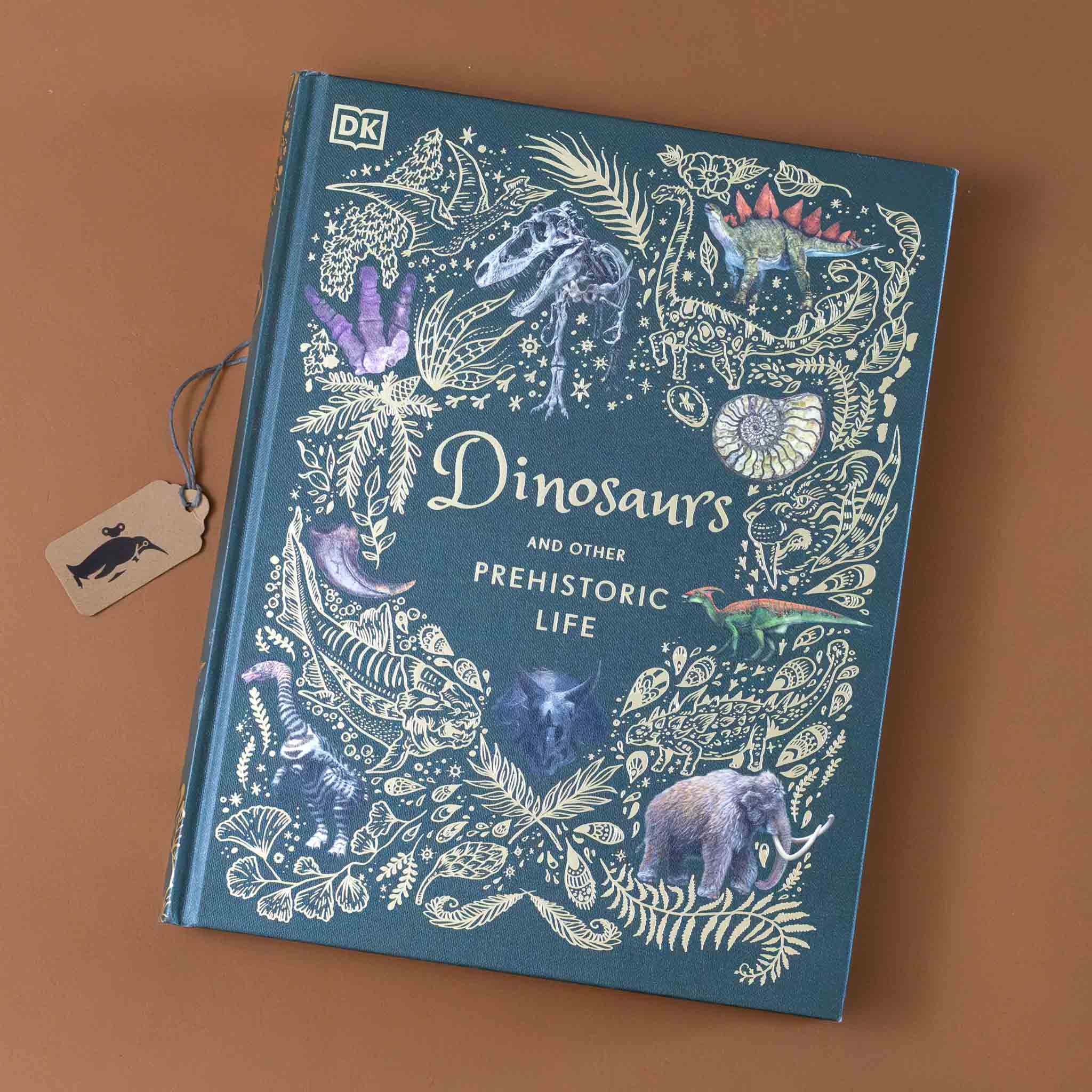 Dinosaurs & Other Prehistoric Life Book