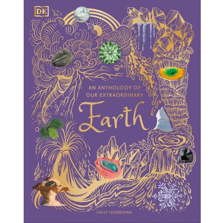 DK Anthologies: An Anthology of Our Extraordinary Earth