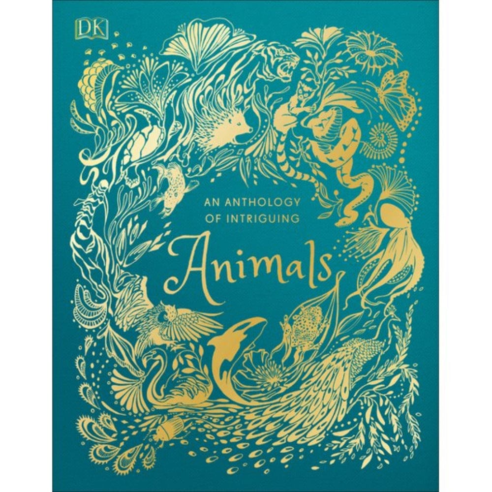 DK Anthologies: An Anthology of Intriguing Animals