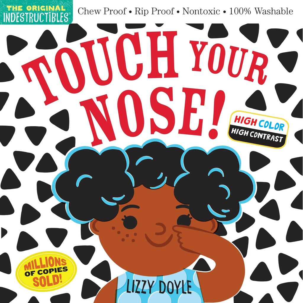 Touch Your Nose! Indestructibles