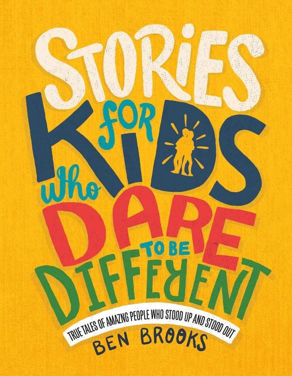 Stories for Kids who Dare to be Different