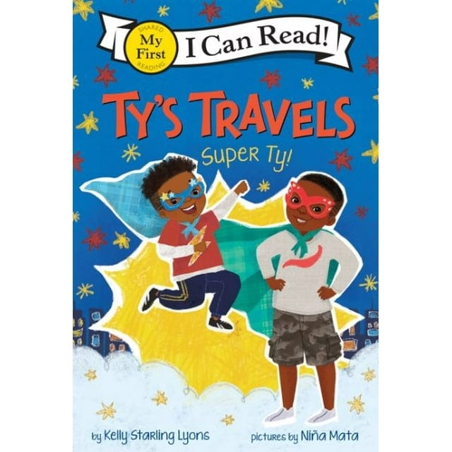 Ty’s Travels: Super Ty! (My First I Can Read)