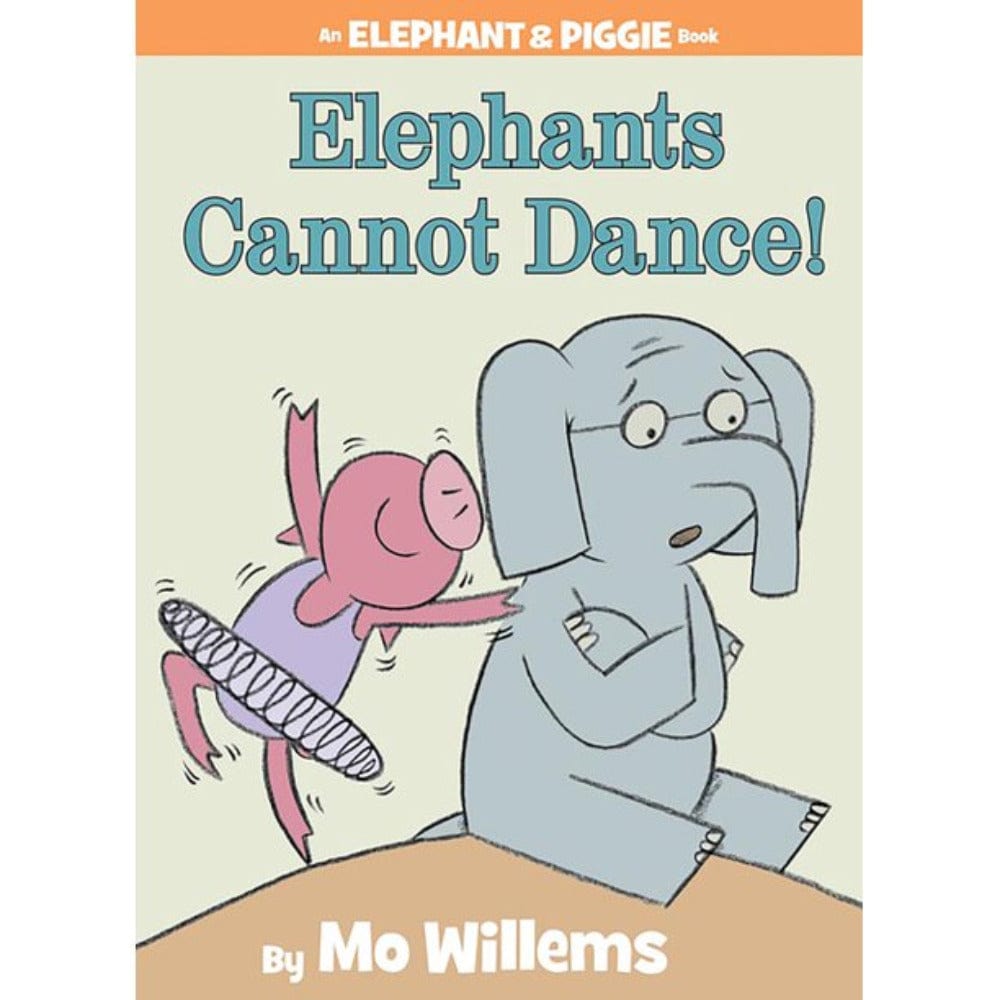 Elephant and Piggie: Elephants Cannot Dance!