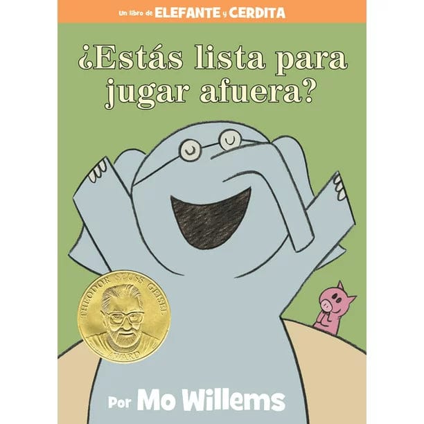 Elephant and Piggie: Estas Lista Para Jugar Afuera? Ready to Play Outside (Spanish Edition)