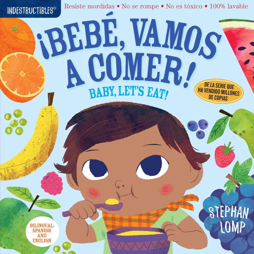 INDESTRUCTIBLES: Baby, Let's Eat (Bilingual)