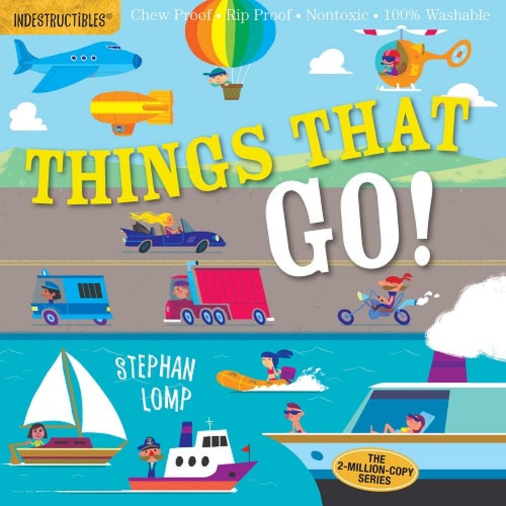 INDESTRUCTIBLES: Things That Go!