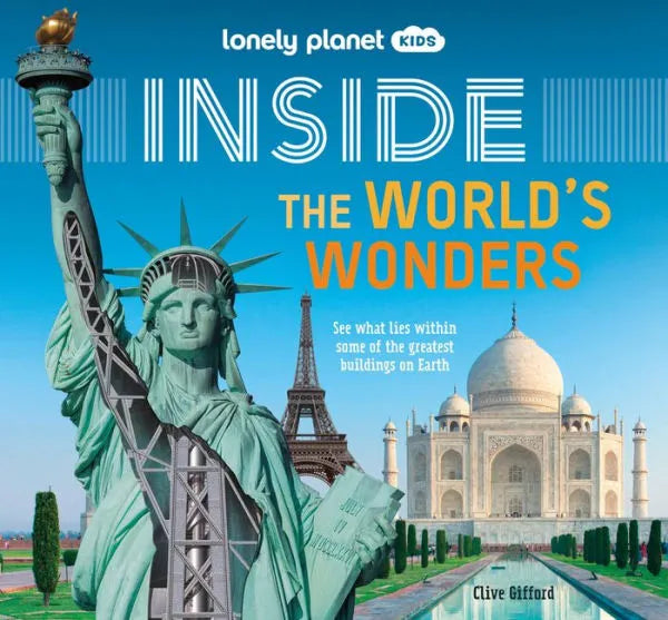 Lonely Planet Kids: Inside The World's Wonders